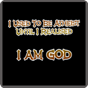 atheist becomes god